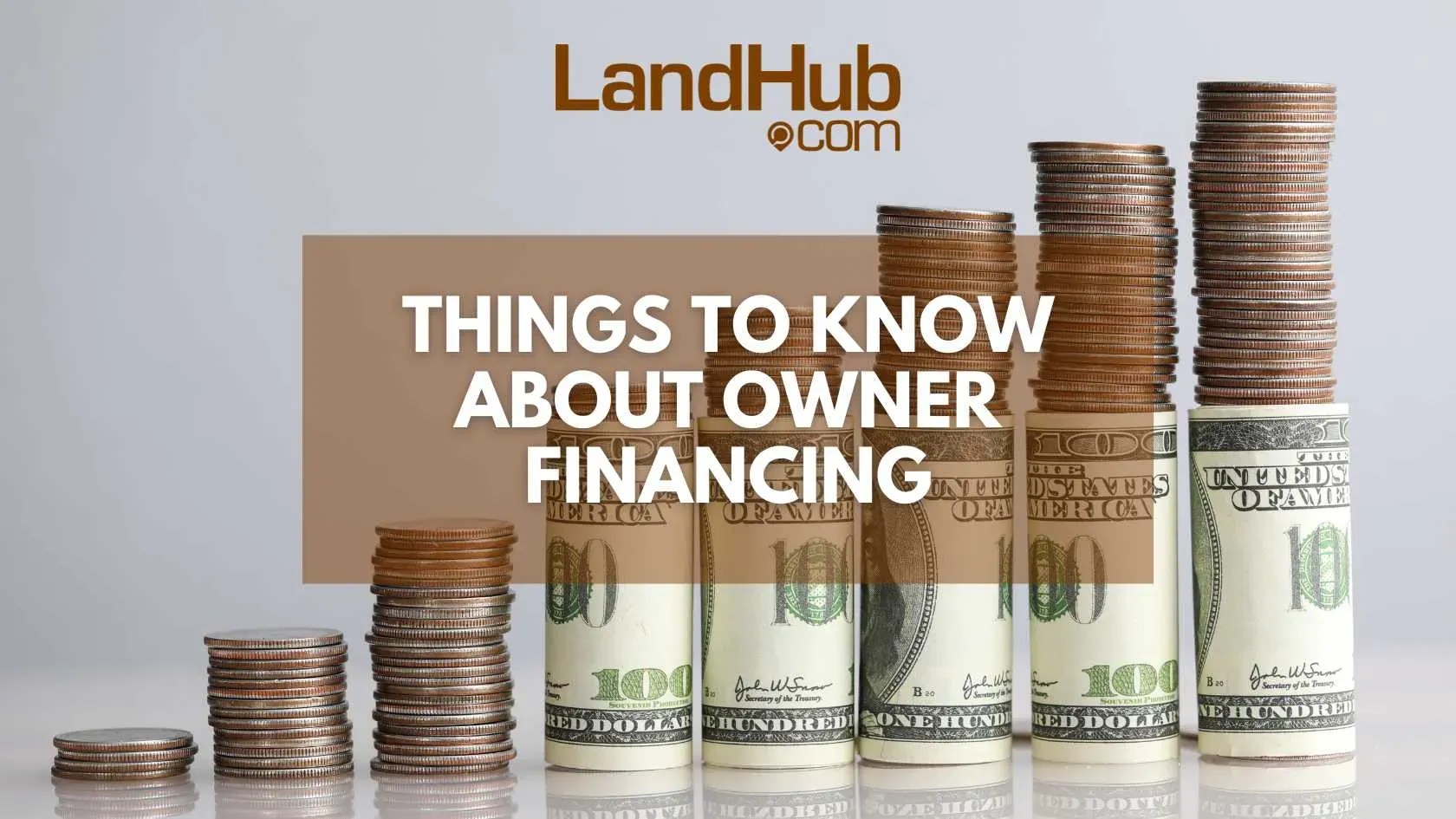 Things to Know About Owner Financing LandHub